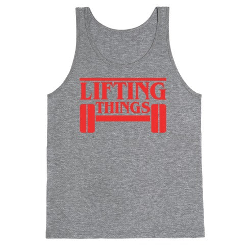 Lifting Things Tank Top